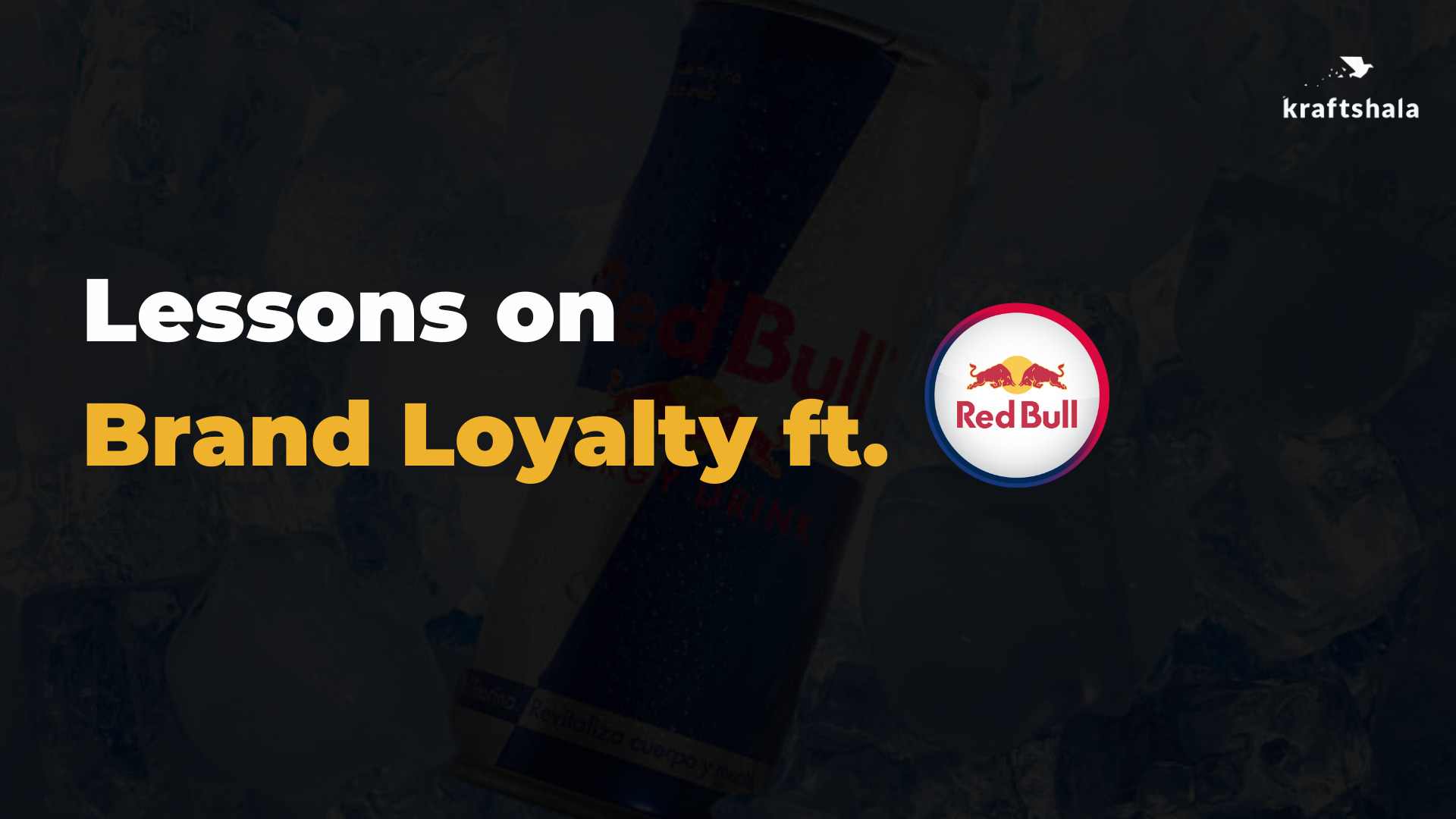 4 Marketing Lessons from Red Bull on Brand Loyalty