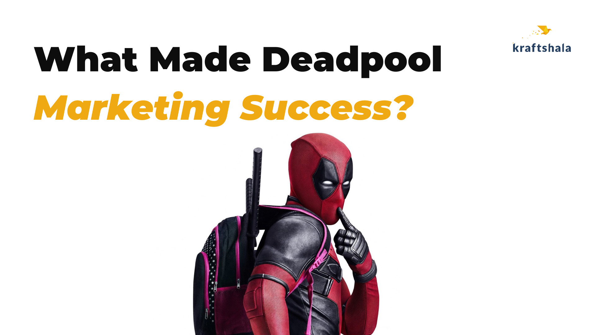 5 Tactics That Made Deadpool’s Marketing Strategy One Of The Greatest Ever