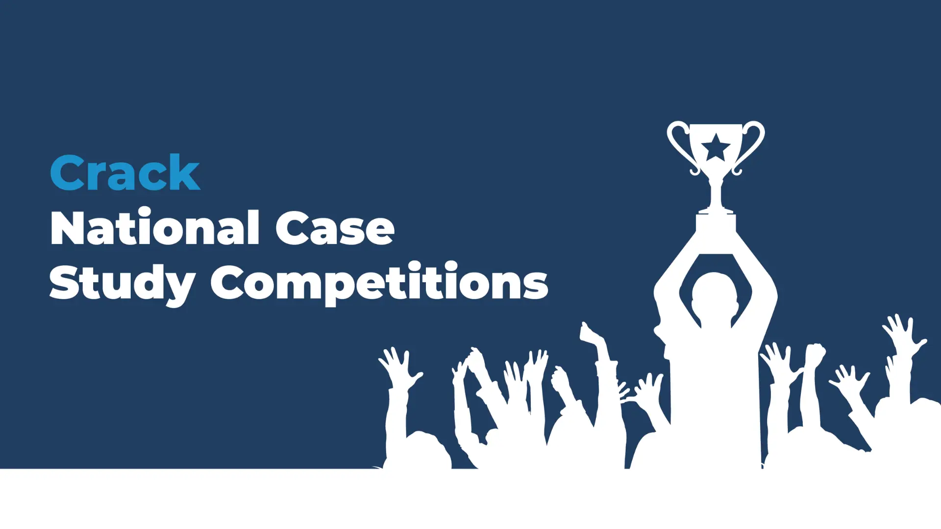 How to Win Case Study Competitions While Having Fun?